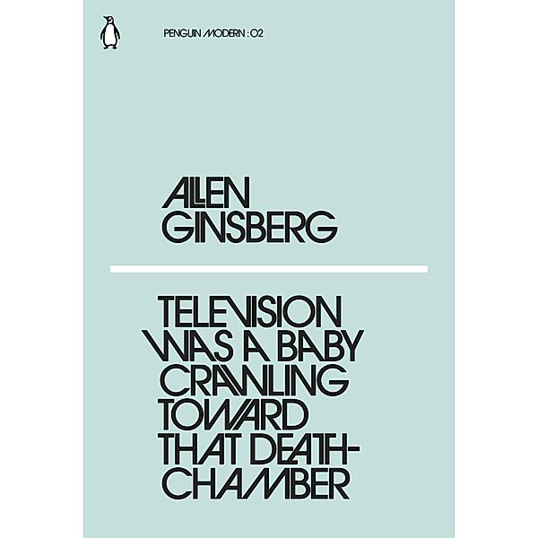 Television Was a Baby Crawling Toward That Deathchamber / Penguin Modern, Allen Ginsberg