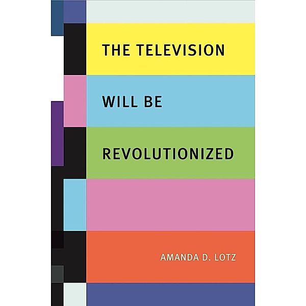 Television Will be Revolutionized, Lotz