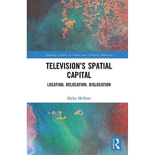 Television's Spatial Capital, Myles McNutt