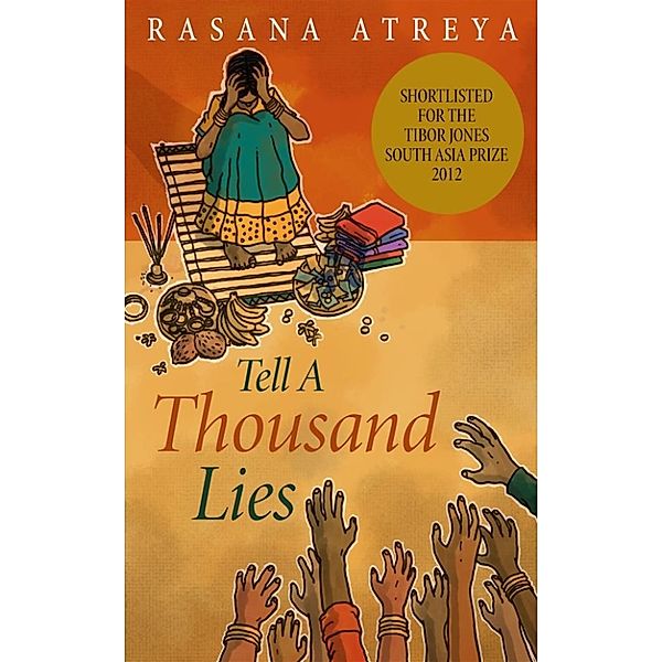 Tell A Thousand Lies, Rasana Atreya