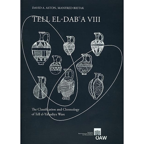 Tell el-Dab`a VIII / Denkschrift der Gesamtakademie Bd.66, Manfred Bietak, David Aston