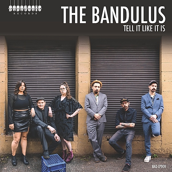 Tell It Like It Is, The Bandulus