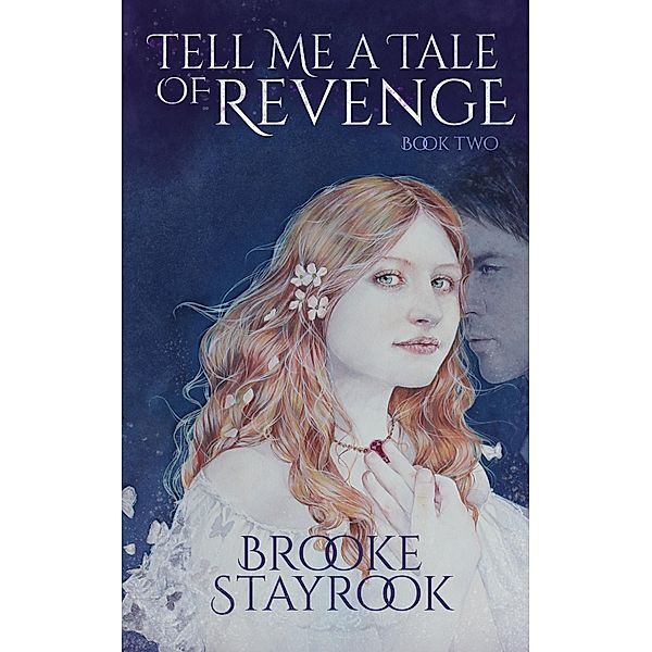 Tell Me A Tale of Revenge / Tell Me A Tale, Brooke Stayrook