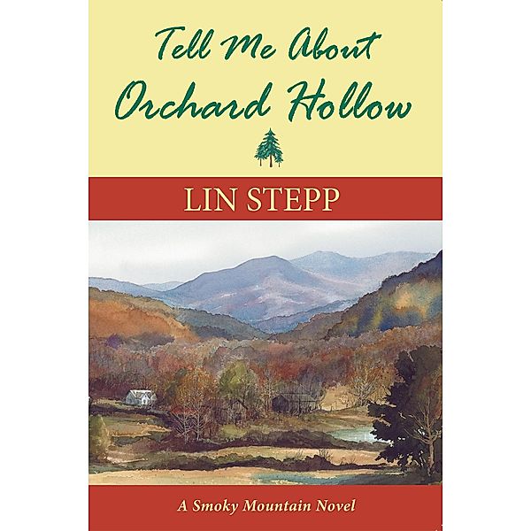 Tell Me About Orchard Hollow / Canterbury House Publishing, Lin Stepp