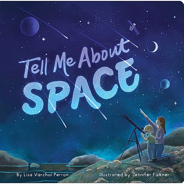 Tell Me About Space, Lisa Varchol Perron