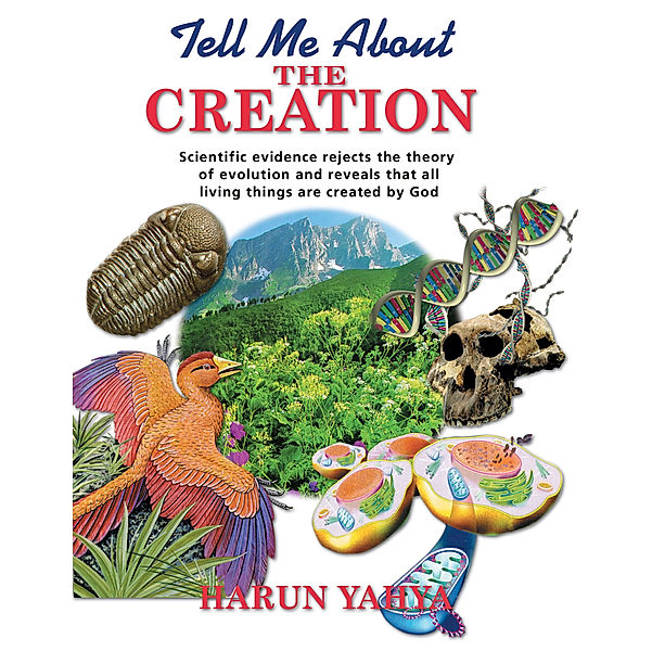 Tell Me About the Creation, Harun Yahya