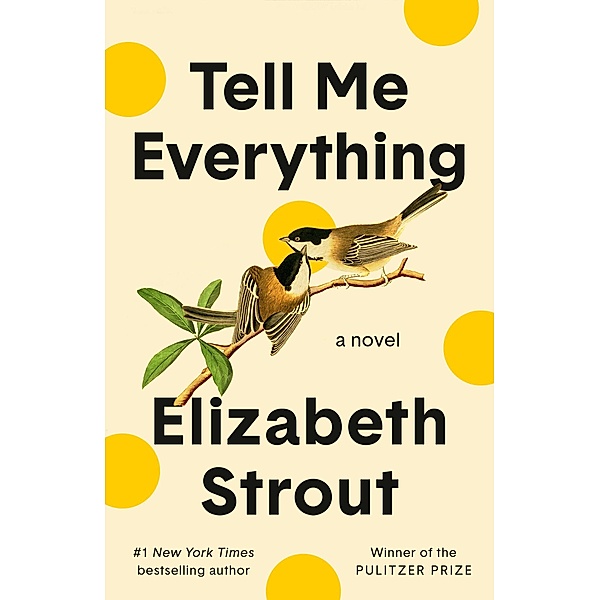Tell Me Everything, Elizabeth Strout