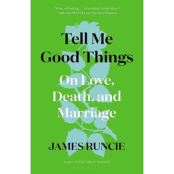 Tell Me Good Things, James Runcie