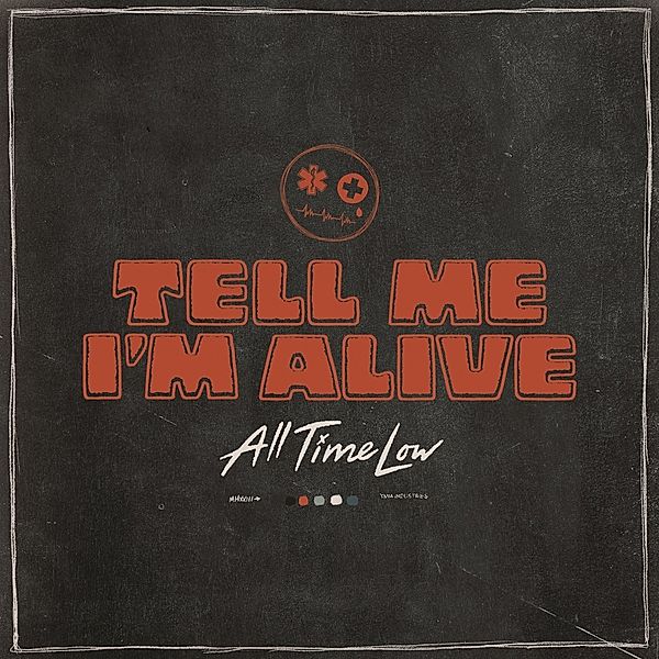 Tell Me I'M Alive, All Time Low