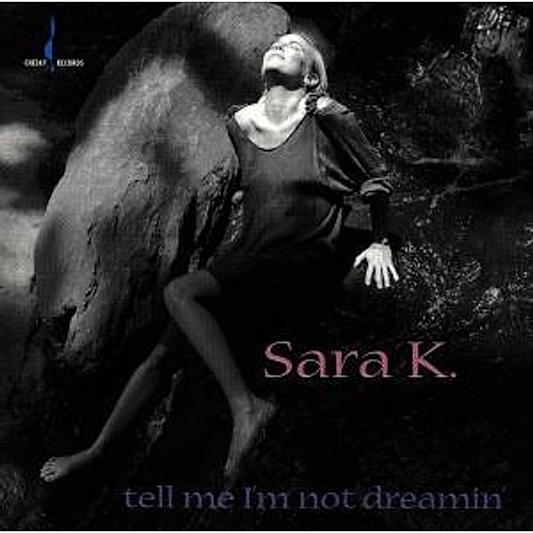 Tell Me I'M Not Dreamin', Sara K.