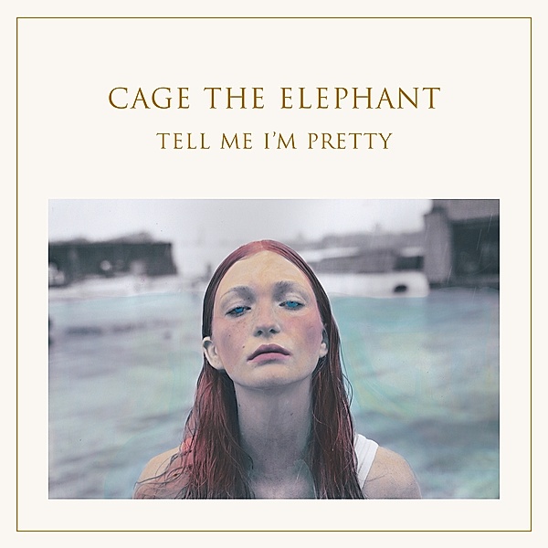 Tell Me I'M Pretty (Vinyl), Cage The Elephant