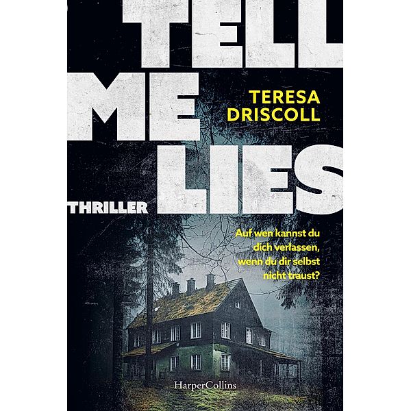 Tell Me Lies, Teresa Driscoll