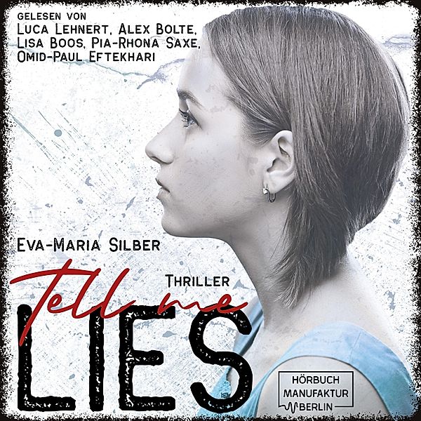 Tell me lies, Eva-Maria Silber