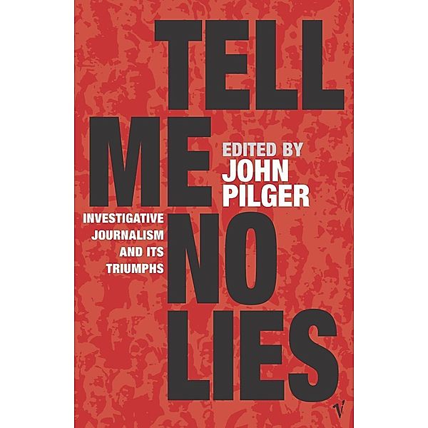 Tell Me No Lies, John Pilger