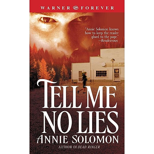Tell Me No Lies, Annie Solomon