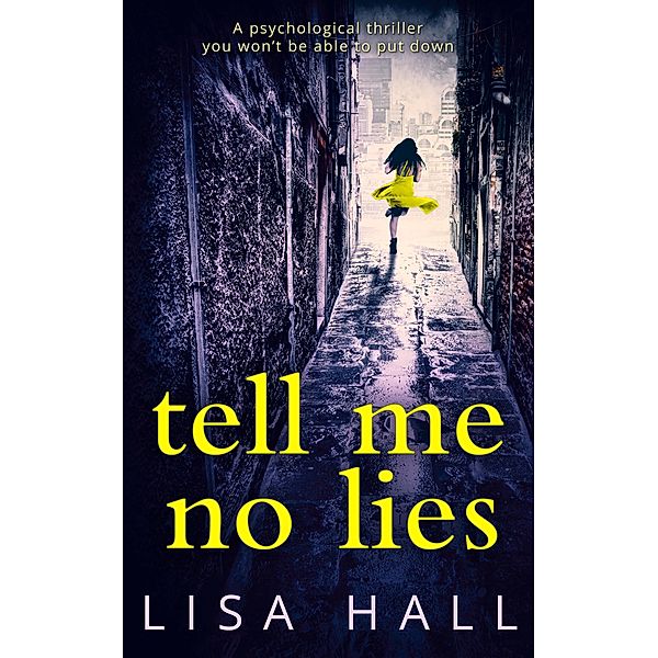 Tell Me No Lies, Lisa Hall