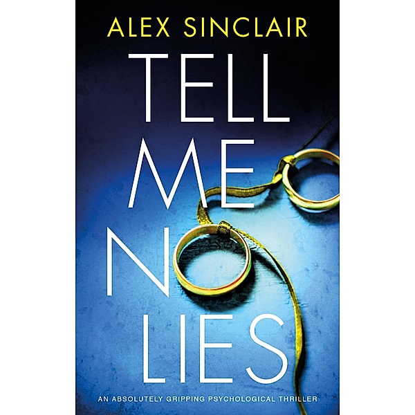 Tell Me No Lies, Alex Sinclair