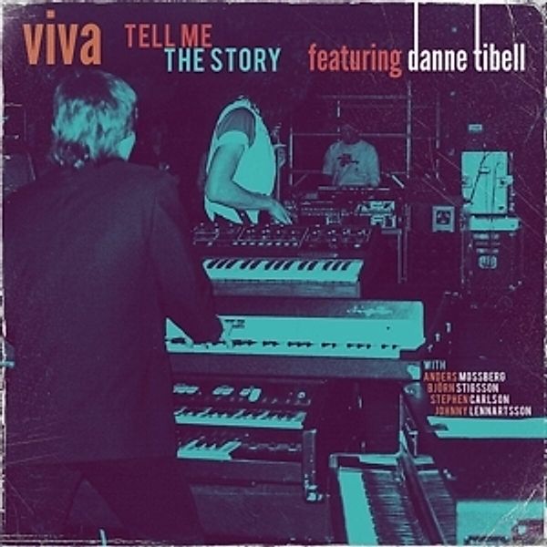 Tell Me The Story, Viva, Featuring Danne Tibell