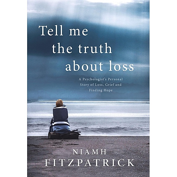 Tell Me The Truth About Loss, Niamh Fitzpatrick
