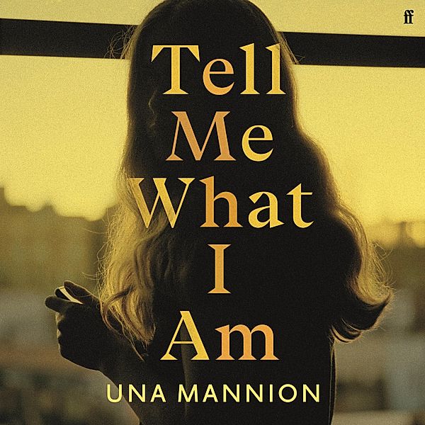 Tell Me What I Am, Una Mannion