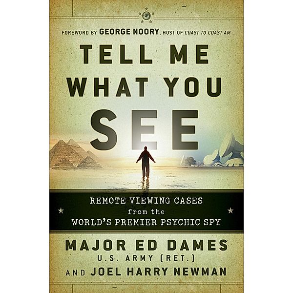 Tell Me What You See, Ed Dames, Joel Harry Newman