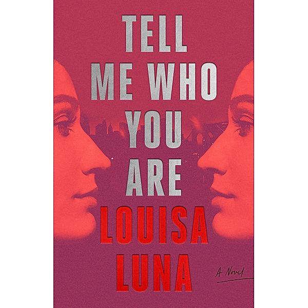 Tell Me Who You Are, Louisa Luna