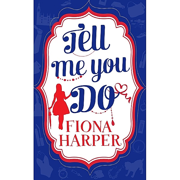 Tell Me You Do: The Guy to Be Seen With / The Rebound Guy / Mills & Boon, Fiona Harper