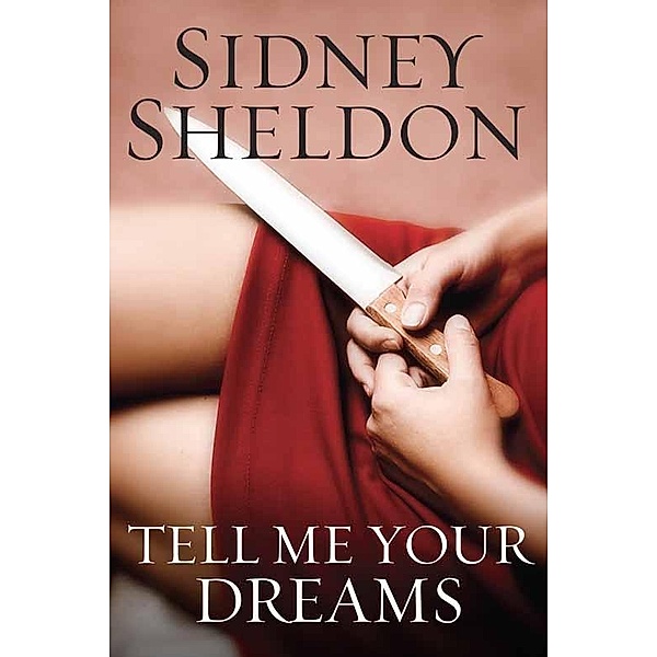 Tell Me Your Dreams, Sidney Sheldon, Sidney Sheldon Family Limited Partnershi