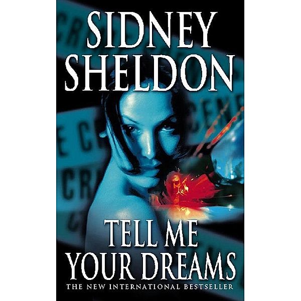 Tell Me Your Dreams, Sidney Sheldon