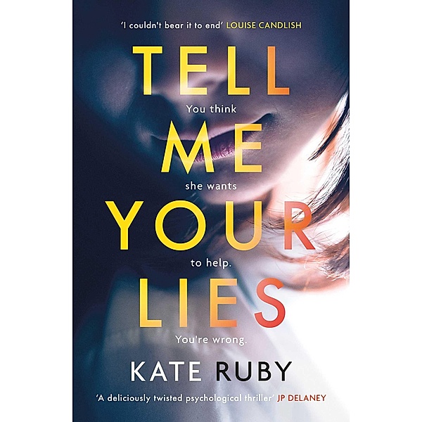 Tell Me Your Lies, Kate Ruby