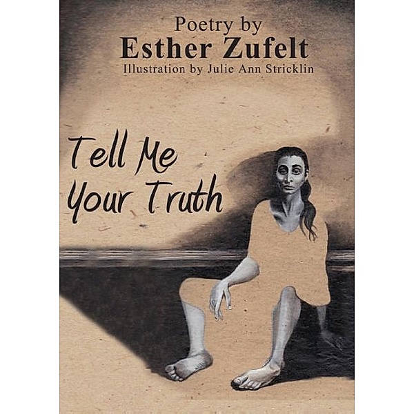 Tell Me Your Truth, Esther Zufelt