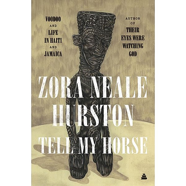 Tell My Horse, Zora Neale Hurston