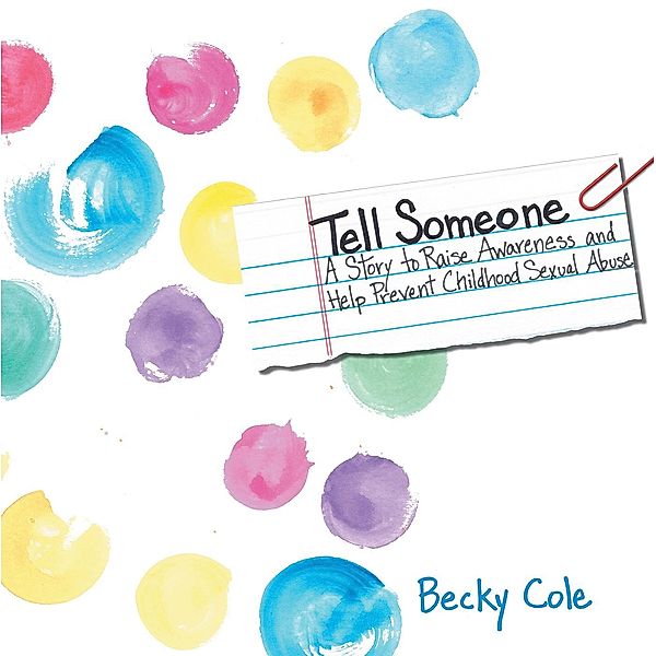 Tell Someone, Becky Cole