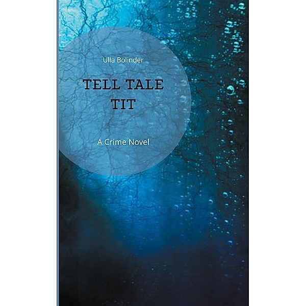 Tell Tale Tit, Ulla Bolinder