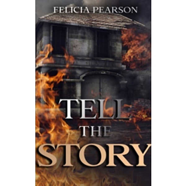 Tell The Story, Felicia Pearson