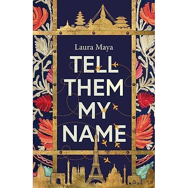 Tell Them My Name / the kind press, Laura Maya