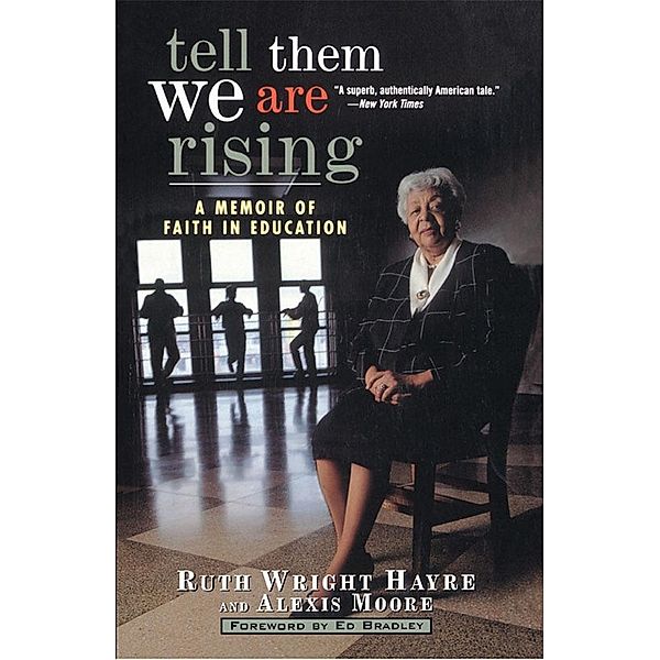 Tell Them We Are Rising, Ruth Wright Hayre, Alexis Moore