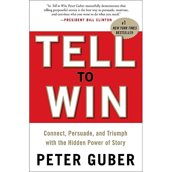 Tell to Win, Peter Guber