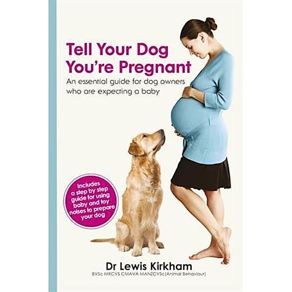 Tell Your Dog You're Pregnant, Dr Lewis Kirkham
