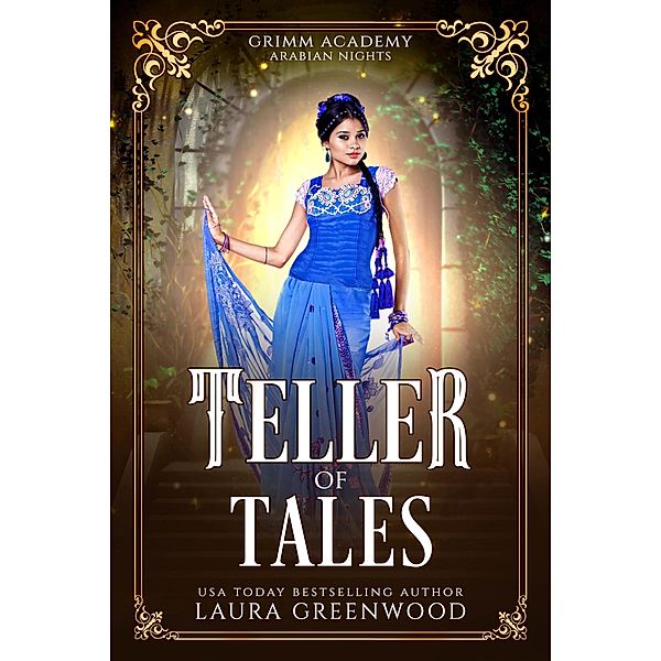 Teller Of Tales (Grimm Academy Series, #9.5) / Grimm Academy Series, Laura Greenwood