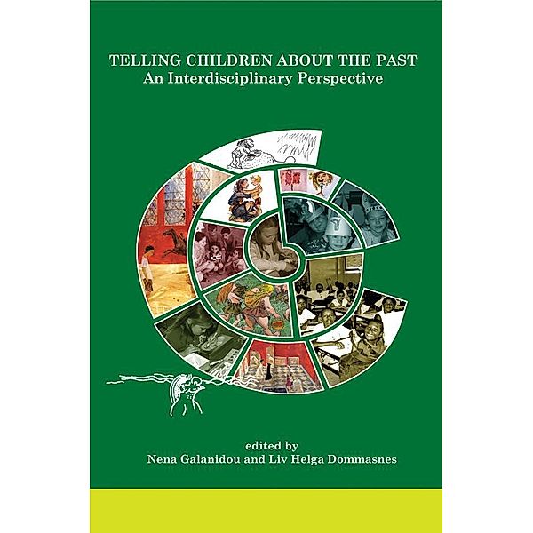 Telling Children About the Past / International Monographs in Prehistory: Ethnoarchaeology Series Bd.6