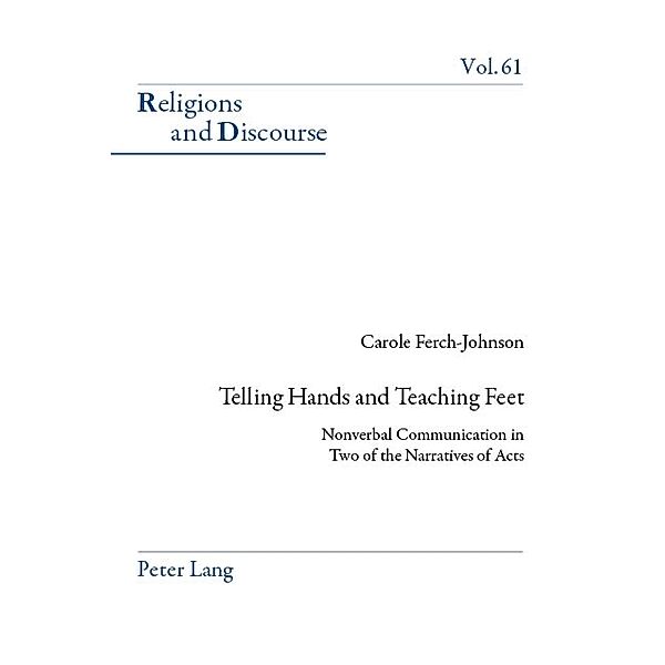 Telling Hands and Teaching Feet, Carole Ferch-Johnson