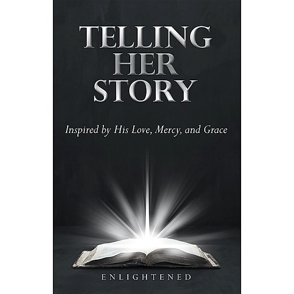 Telling Her Story, Enlightened