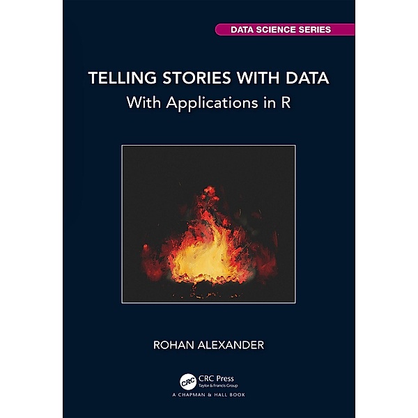 Telling Stories with Data, Rohan Alexander