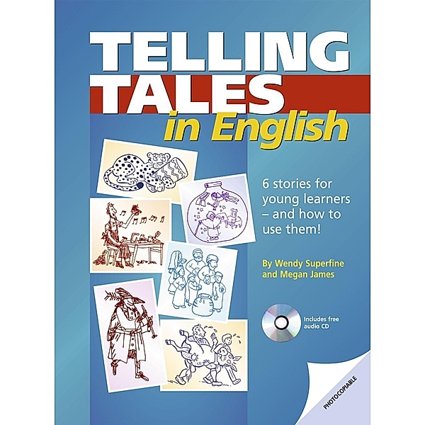Telling Tales in English, m. 1 Audio-CD, Megan James, Wendy Superfine