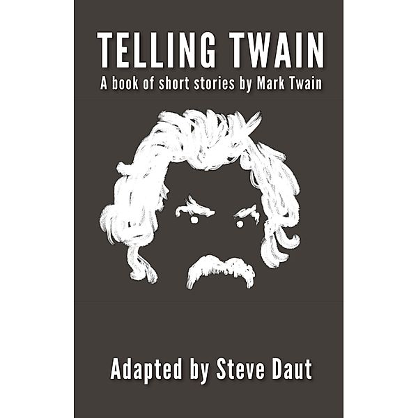 Telling Twain, Daut Steve Daut