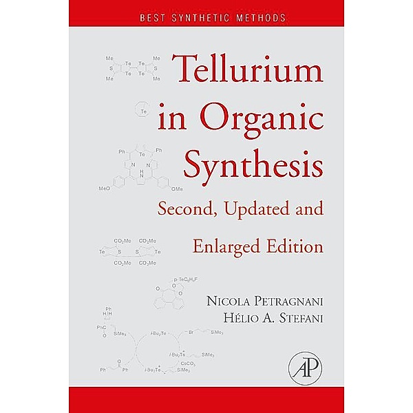 Tellurium in Organic Synthesis, Nicola Petragnani, Hélio A. Stefani