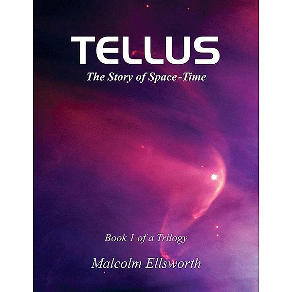 Tellus (Book 1 of a Trilogy) / Book 1 of a Trilogy, Malcolm Randall