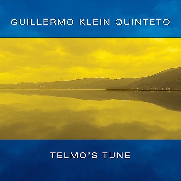 Telmo's Tune, Guillermo Klein Quinteto
