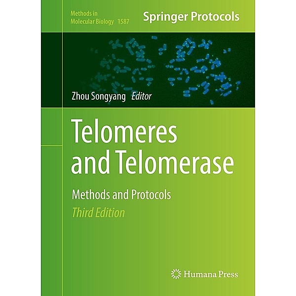 Telomeres and Telomerase / Methods in Molecular Biology Bd.1587
